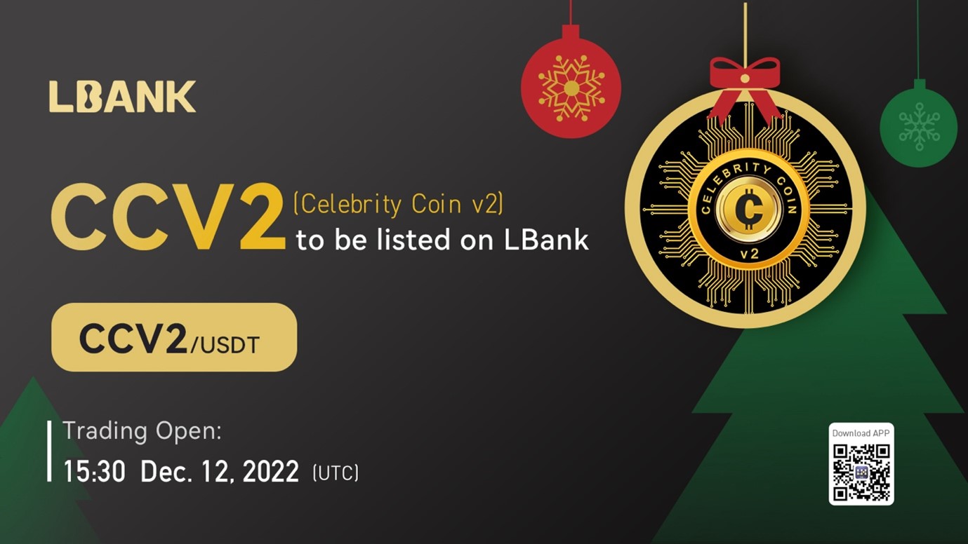 Celebrity Coin v2 (CCV2) Is Now Available for Trading on LBank Exchange