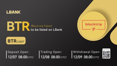 Block trip Token (BTR) Is Now Available for Trading on LBank Exchange