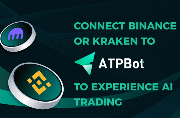 ATPBot now supports Binance and Kraken exchanges, allowing you to easily enjoy AI crypto strategies and automatic trading