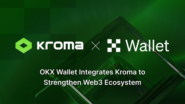 OKX Wallet Integrates Kroma to Strengthen Web3 Ecosystem