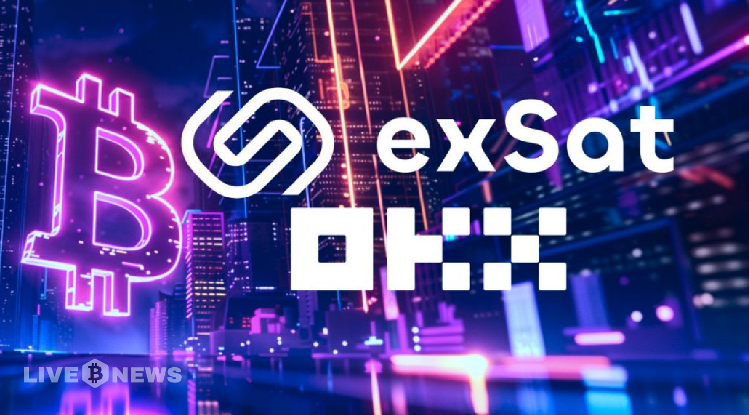 exSat Collaborates with OKX to Enhance Bitcoin Scalability and Ecosystem