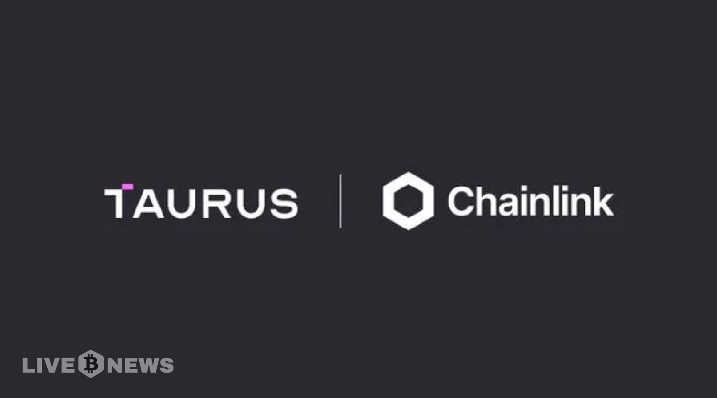 Chainlink and Taurus Join Forces for Institutional Tokenization