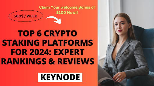 Top 6 Crypto Staking Platforms for 2024: Expert Rankings & Reviews
