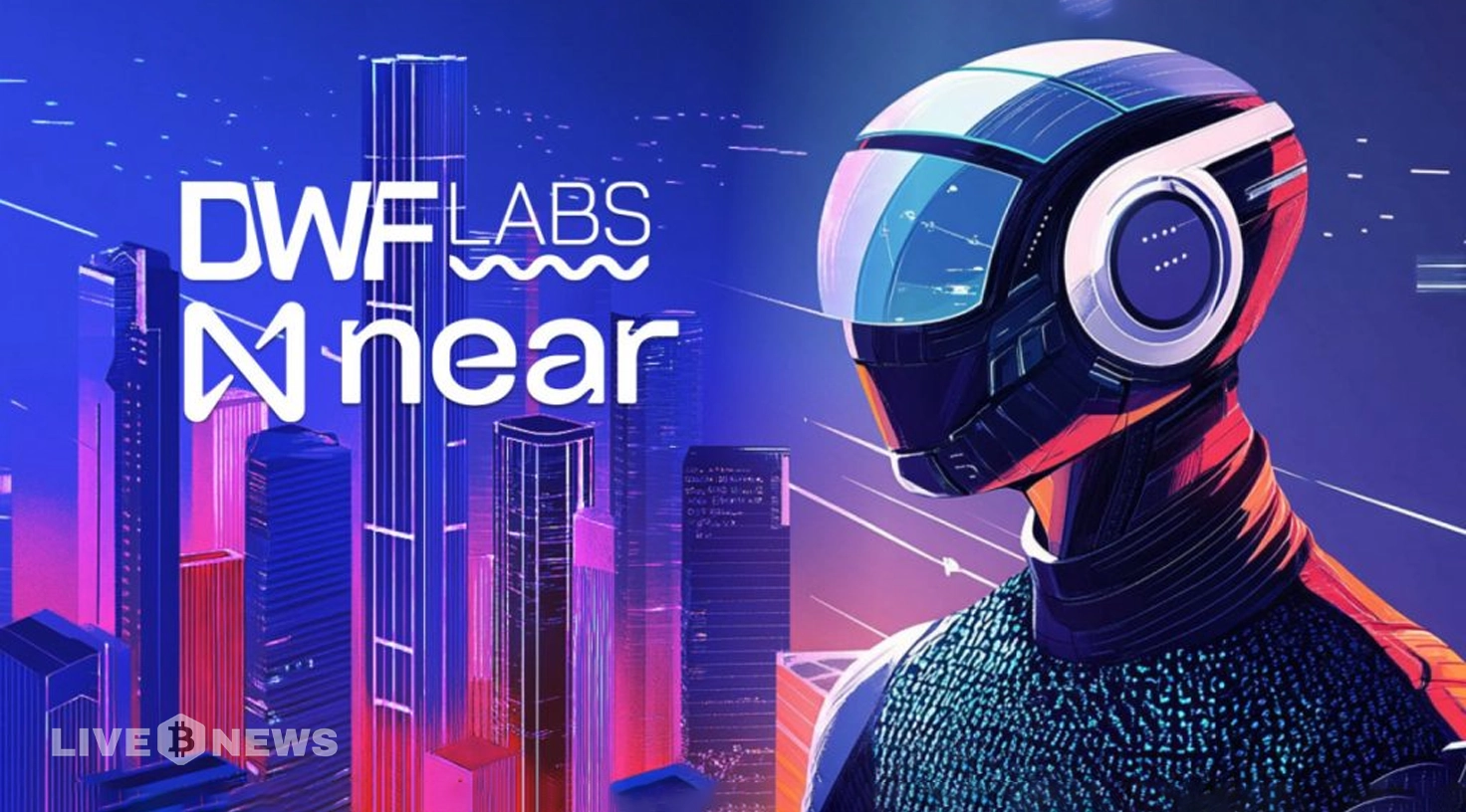 DWF Labs Teams Up with NEAR Protocol to Develop AI Agent