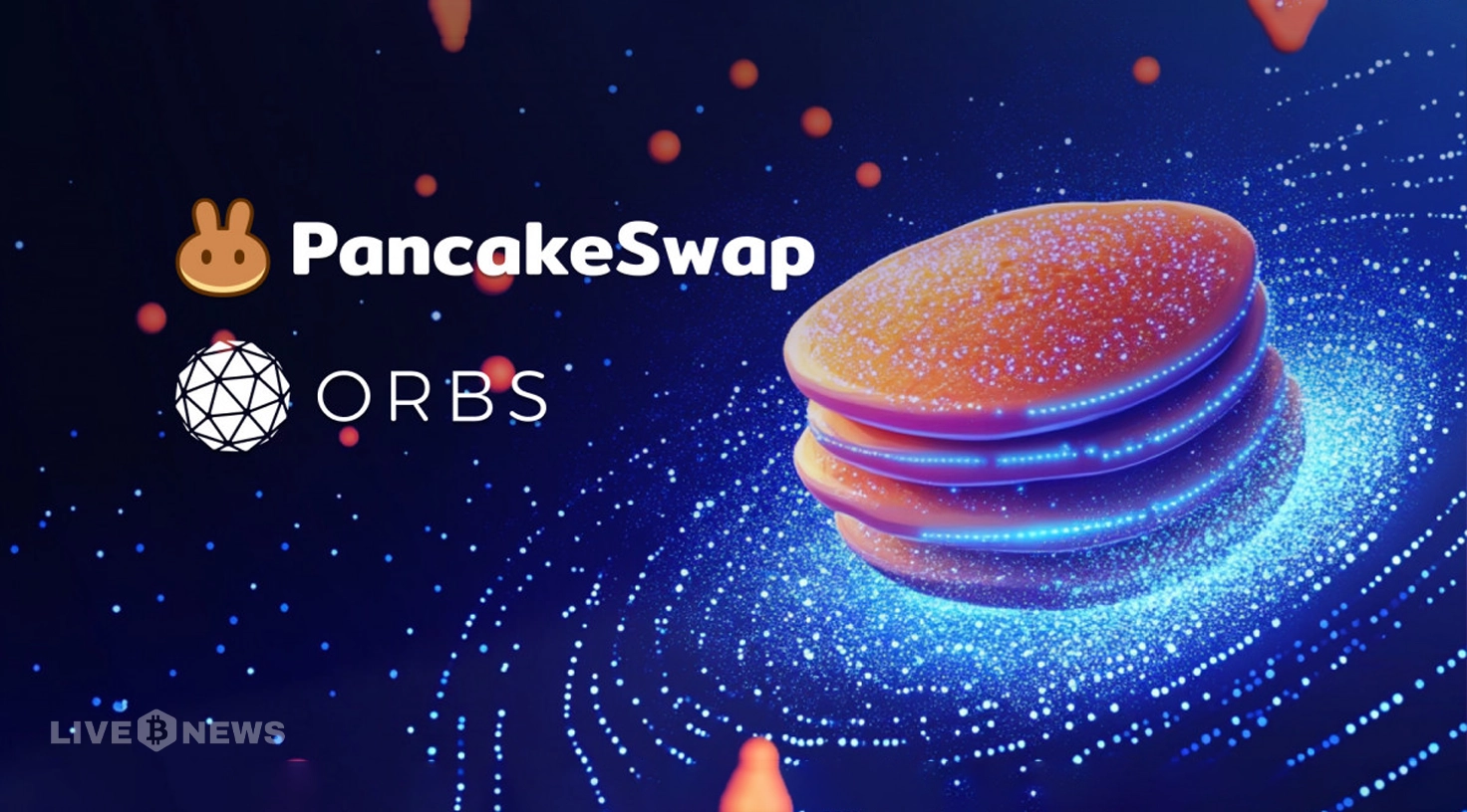 PancakeSwap Expands Orbs Powered dLIMIT dTWAP to More Chains