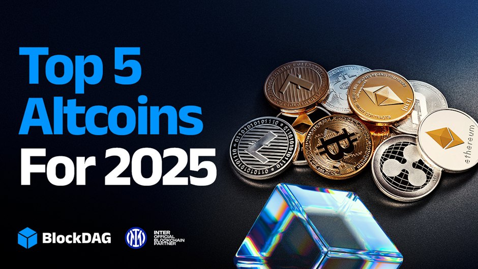 BlockDAG Presale Turns Into Buyer Battle! Here Are 4 Other Top Crypto Coins You Can’t Afford to Miss
