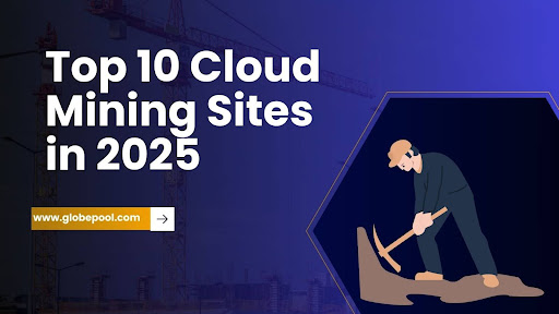 Top 10 Cloud Mining Sites in 2025 — Which One Earns the Most?