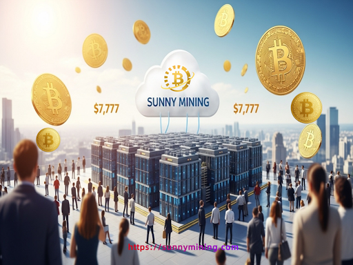 Ordinary people can do it: SunnyMining cloud mining easily makes $7,777 a day