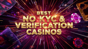 Best No KYC & Verification Casinos for Anonymous Play