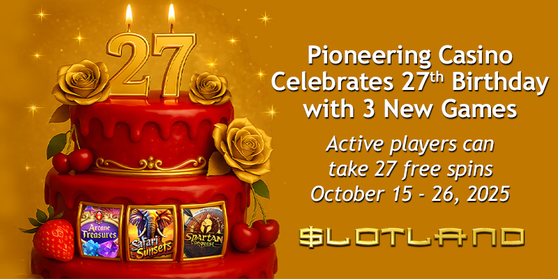 Slotland Celebrates 27 Years of iGaming Innovation with New Games and Birthday Promotions