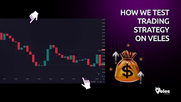 Veles Finance News: Testing Trading Strategies