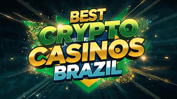 Best Crypto and Bitcoin Casinos in Brazil for Brazilian Players 2026