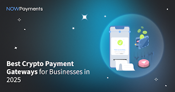Best Crypto Payment Gateways for Businesses in 2025