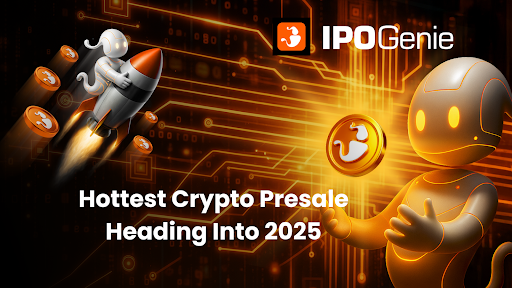 IPO Genie ($IPO) Emerges as the Hottest Crypto Presale Heading Into 2025
