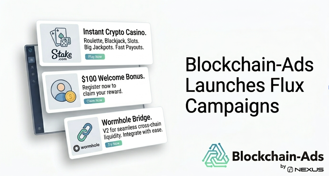 Blockchain-Ads Launches Flux Campaigns: Ads Built in Real Time, for Every User, Every Impression