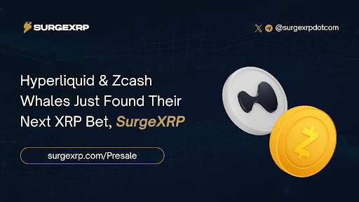 Crypto News Today: Hyperliquid & Zcash Whales Rotate Into SurgeXRP As The XRPL Real Estate Presale Explodes Past 10% Of Soft Cap