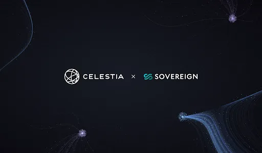 Celestia Labs Acquires Sovereign Labs to Build High-Performance Custom Blockchains
