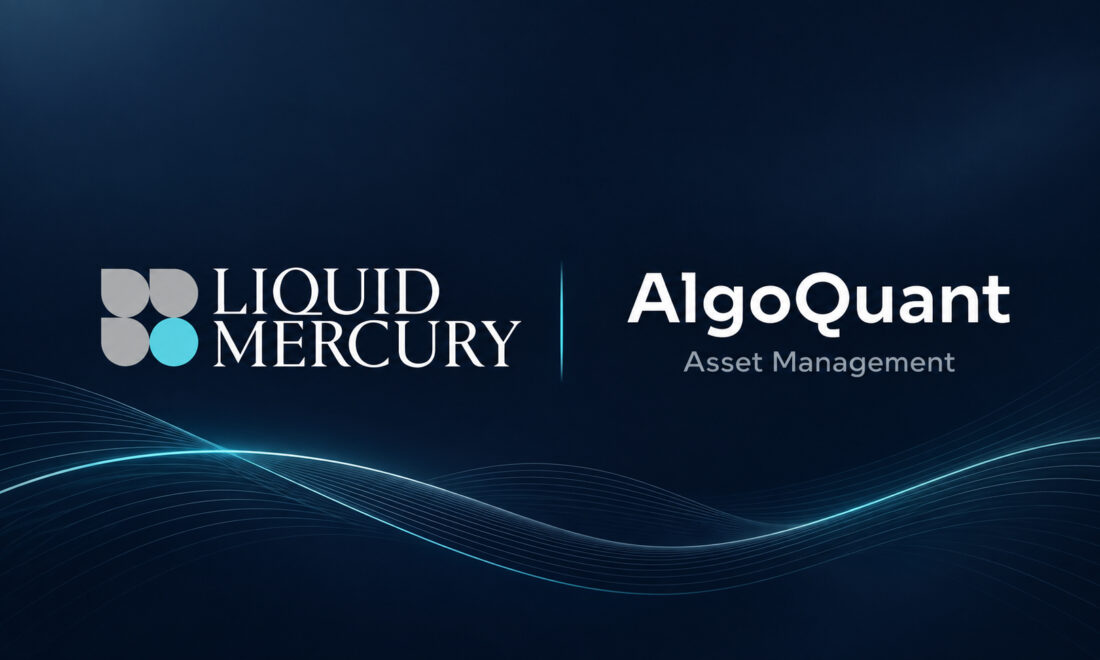 AlgoQuant Asset Management Selects Liquid Mercury to Enhance Digital Asset Trading Infrastructure